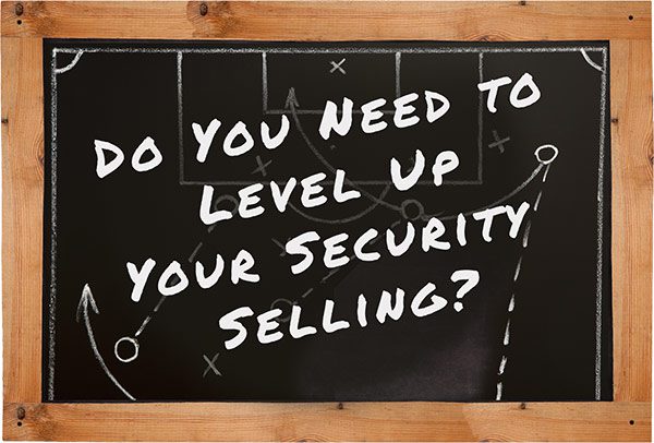 Do you need to level up your security selling?