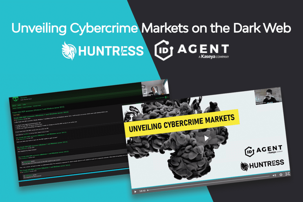 what happens in dark web markets> find out with experts from ID Agent and Huntress